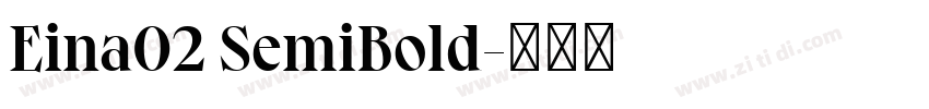 Eina02 SemiBold字体转换